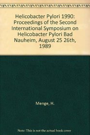 Helicobacter Pylori 1990: Proceedings of the Second International Symposium on Helicobacter Pylori Bad Nauheim, August 25 26th, 1989