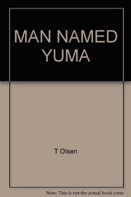 Man Named Yuma