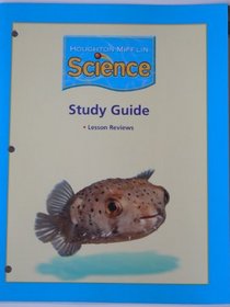 Houghton Mifflin Science Study Guide Lesson Reviews