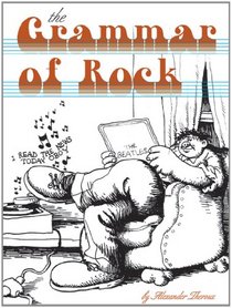 The Grammar Of Rock: Art and Artlessness