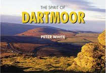 The Spirit of Dartmoor (Spirit Of...)