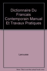 Dictionnaire Du Francais Contemporain Manual Et Travaux Pratiques