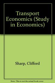 Transport Economics (Study in Economics)