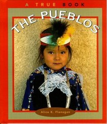 The Pueblos (True Books)