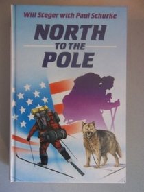 North to the Pole (Charnwood Library Series)