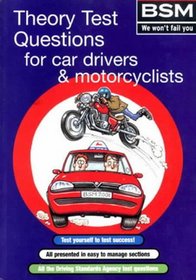 Theory Test Questions for Car Drivers and Motorcyclists 2001/2002 : Including Questions and Answers Valid for Tests Taken after 17th September 2001