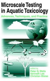 Microscale Testing in Aquatic Toxicology: Advances, Techniques, and Practice