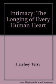 Intimacy: The Longing of Every Human Heart