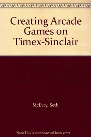 Creating Arcade Games on Timex-Sinclair