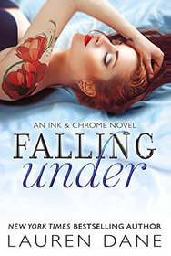 Falling Under (Ink & Chrome, Bk 2)