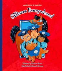 Officers Everywhere! (Magic Door to Learning)