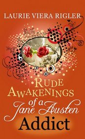 Rude Awakening of a Jane Austen Addict (Premier Romance Series)