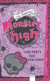 Eine Party zum Verlieben (Monster High)