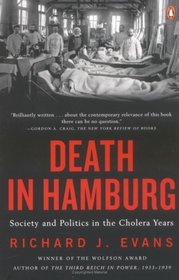 Death in Hamburg : Society and Politics in the Cholera Years, 1830-1910