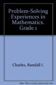 Problem-Solving Experiences in Mathematics. Grade 1