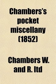Chambers's pocket miscellany (1852)