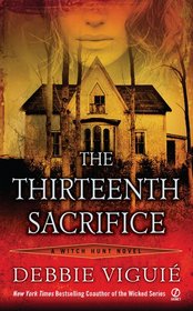 The Thirteenth Sacrifice (Witch Hunt, Bk 1)