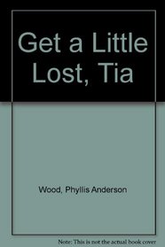 Get a Little Lost, Tia