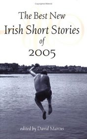 The Best New Irish Short Stories 2005