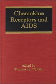 Chemokine Receptors and AIDS (Infectious Disease and Therapy)