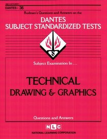 DSST Technical Drawing & Graphics (Dantes Subject Standardized Tests Series) (Dantes Subject Standardized Tests (Dantes).)