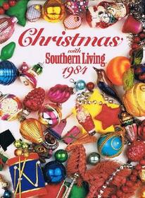 Christmas With Southern Living 1984 (Christmas With Southern Living)