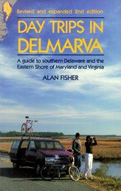 Day Trips in DelMarVa