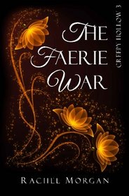 The Faerie War (Creepy Hollow) (Volume 3)