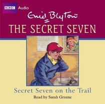 Secret Seven on the Trail (BBC Audio)