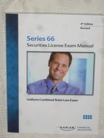 Securities License Exam Manual , Uniform Combined State Law Exam (Series 66)