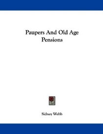 Paupers And Old Age Pensions