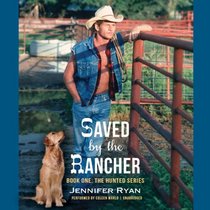 Saved by the Rancher  (The Hunted Series, Book 1)