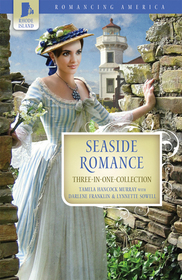 Seaside Romance: Beacon of Love / The Master's Match / All That Glitters (Romancing America: Rhode Island)