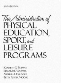 The Administration of Physical Education, Sport, and Leisure Programs