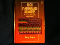 High Performance Memories: New Architecture Drams and Srams-Evolution and Function