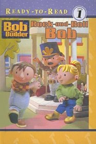 Rock-and-roll Bob (Bob the Builder)