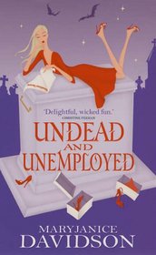 Undead and Unemployed (Queen Betsy, Bk 2)