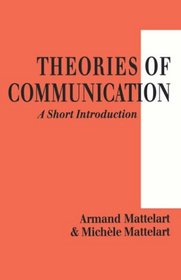 Theories of Communication : A Short Introduction