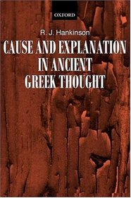 Cause and Explanation in Ancient Greek Thought