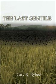 The Last Gentile (The Last Gentile Trilogy, Book 1)