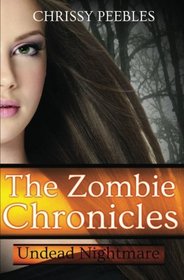 The Zombie Chronicles - Book 5: Undead Nightmare (Apocalypse Infection Unleashed)