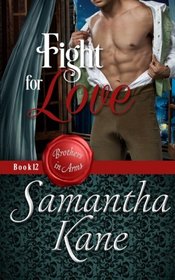 Fight for Love (Brothers in Arms, Bk 12)