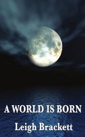 A World Is Born