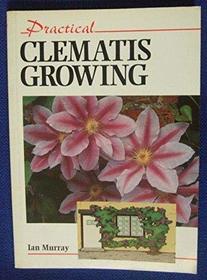 Practical Clematis Growing (Practical Series)