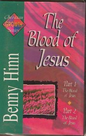 The Blood of Jesus (Christian Growth Series)