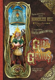 Girl Genius Volume 11: Agatha Heterodyne and the Hammerless Bell HC