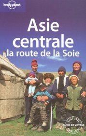 Asie centrale (French Edition)