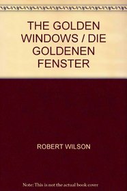 THE GOLDEN WINDOWS / DIE GOLDENEN FENSTER
