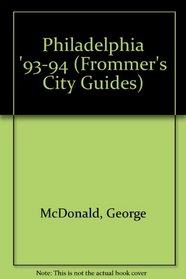 Philadelphia '93-94 (Frommer's City Guides)