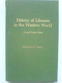 History of Libraries in the Western World, Compact Textbook Edition